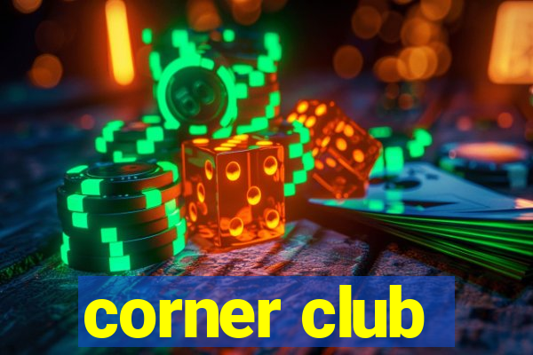 corner club